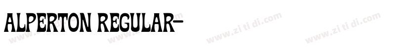 Alperton Regular字体转换 Alperton Regular字体转换